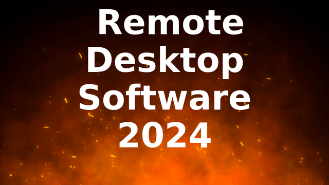 Remote Desktop Software 2024